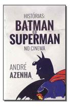 Historias: Batman e Superman no Cinema Sortido