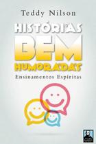 Histórias bem humoradas ensinamentos espíritas Histórias bem humoradas ensinamentos espíritas