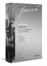 Histórias Clínicas - Cinco Casos Paradigmáticos Da Clínica Psicanalítica