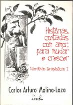 Histórias Contadas Com Amor, Para Mudar e Crescer - Narrativas Terapêuticas I Sortido