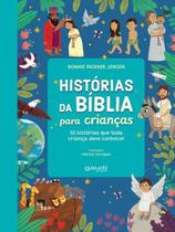 Histórias da Bíblia Para Crianças - 52 Histórias Que Toda Criança Deve Conhecer Histórias da Bíblia Para Crianças - 52 Histórias Que Toda Criança Deve Conhecer