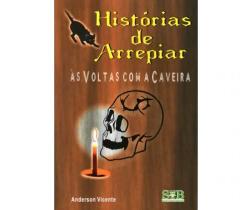 Historias de arrepiar - as voltas com a caveira - REVISAR Historias de arrepiar - as voltas com a caveira - REVISAR