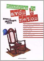 Histórias de Avós e Netos - ATICA (DIDATICOS) - GRUPO SOMOS K12