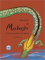 Histórias de Mukashi - Contos Populares do Japao - ELEMENTAR EDITORA