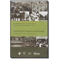 Histórias de Pesquisa na Educação: Pesquisas na História da Educação 2 Histórias de Pesquisa na Educação: Pesquisas na História da Educação 2