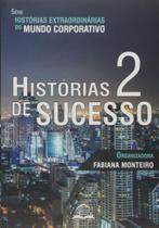 Historias de sucesso 2 - GLOBAL PARTNERS EDITORA