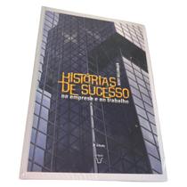 Histórias de sucesso na empresa e no trabalho - Trilogia Ordens do Sucesso - Volume 2 - Bert Hellinger