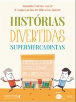 Histórias divertidas supermercadistas Histórias divertidas supermercadistas