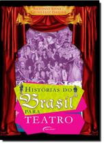Historias do brasil para teatro Historias do brasil para teatro
