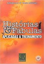 Historias & fabulas aplicadas a treinamento - QUALITYMARK Historias & fabulas aplicadas a treinamento - QUALITYMARK