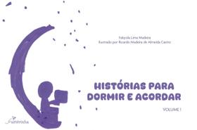 Histórias para Dormir e Acordar Volume 1