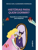 Histórias para quem dormir Histórias para quem dormir