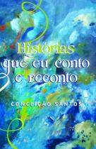 Histórias que eu Conto e Reconto - Scortecci