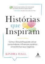 Histórias Que Inspiram Histórias Que Inspiram