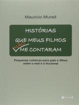 Historias que meus filhos nao me contaram - 7 LETRAS Historias que meus filhos nao me contaram - 7 LETRAS