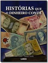 Histórias Que o Dinheiro Conta