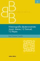 Historiografía deuteronomista: Josué, Jueces, 1 y 2 Samuel, 1 y 2 Reyes - Editorial Verbo Divino