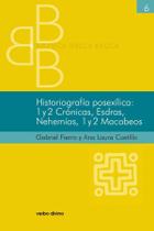 Historiografía posexílica: 1 y 2 Crónicas, Esdras, Nehemías, 1 y 2 Macabeos - Editorial Verbo Divino