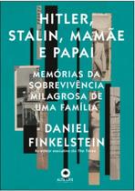 Hitler, stalin, mamae e papai - ALTABOOKS Hitler, stalin, mamae e papai - ALTABOOKS