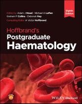 Hoffbrand postgraduate haematology, Hoffbrand postgraduate haematology,