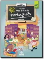 Hoje e dia de gramatica 4 ano - positivo - POSITIVO LV