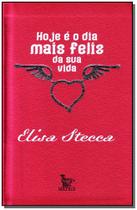 Hoje é o dia mais feliz da sua vida - MATRIX Hoje é o dia mais feliz da sua vida - MATRIX