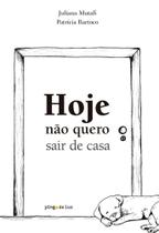 Hoje Não Quero Sair De Casa Hoje Não Quero Sair De Casa