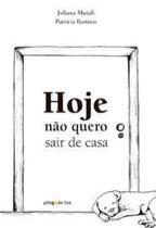 Hoje não quero sair de casa