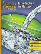 Holt science and technology - introduction to matter - HOUGHTON MIFFLIN