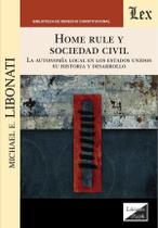 Home rule y sociedad civil. La autonomía Home rule y sociedad civil. La autonomía