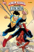 Homem-Aranha Encontra Invencível Homem-Aranha Encontra Invencível