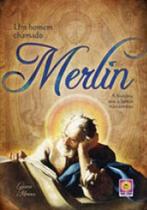 Homem chamado merlin, um - COMA LIVROS