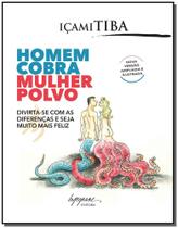 Homem Cobra, Mulher Polvo - INTEGRARE Homem Cobra, Mulher Polvo - INTEGRARE