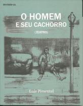 Homem e seu cachorro, o Homem e seu cachorro, o