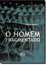 Homem Fragmentado, O