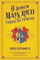 Homem Mais Rico de Todos os Tempos, O Homem Mais Rico de Todos os Tempos, O