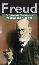Homem Moises e a Religiao Monoteista, o - Pocket Homem Moises e a Religiao Monoteista, o - Pocket