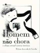 Homem não chora Homem não chora