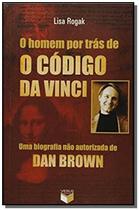 Homem por tras de o codigo da vinci, o