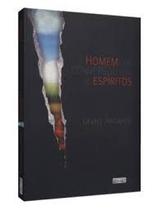 Homem que Conversou com os Espíritos (O) - EME Homem que Conversou com os Espíritos (O) - EME