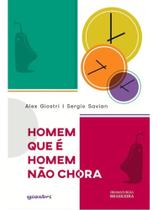 Homem que é homem não chora - vol. 1 Homem que é homem não chora - vol. 1
