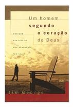 Homem segundo o coracao de deus, um