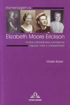 Homenagem a Elizabeth Moore Erickson - DIAMANTE