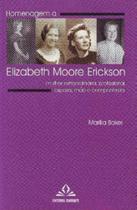 Homenagem a elizabeth moore erickson