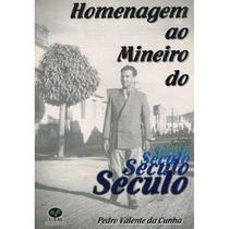 Homenagem ao Mineiro do Século -