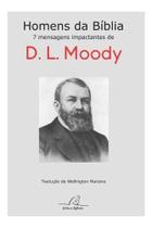 Homens Da Biblia - Dwight Lyman Moody - Ed Reflexão - Editora Reflexão