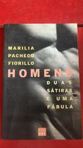 Homens (duas sátiras e uma fàbula)