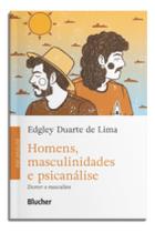 Homens, Masculinidades e Psicanalise