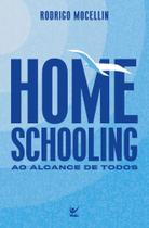 Homeschooling - ao alcance de todos - VIDA EDITORA