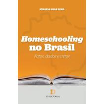 Homeschooling no Brasil: fatos, dados e mitos - ID Editora